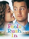 Fools Rush In