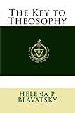 The Key to Theosophy