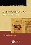 Constitutional Law: Principles and Policies (Aspen Treatise)