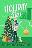 Holiday Star: A spicy celebrity romance (Holiday Romance-Spicy Version Book 1)