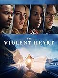 The Violent Heart