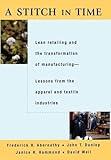 A Stitch in Time: Lean Retailing and the Transformation of Manufacturing--Lessons from the Apparel and Textile Industries