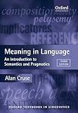 Meaning in Language: An Introduction to Semantics and Pragmatics (Oxford Textbooks in Linguistics)