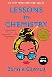 Lessons in Chemistry: A Novel