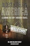 Oldest Hotels in America: Learning History Through Travel