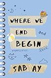 Where We End and Begin