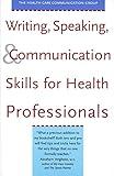 Writing, Speaking, and Communication Skills for Health Professionals