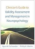 Clinician's Guide to Validity Assessment and Management in Neuropsychology (Evidence-Based Practice in Neuropsychology Series)