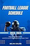 Pro Football League Schedule 2024 - 2025: All games Guide from Regular Season to Super Bowl with Team Info, Dates, and Times.