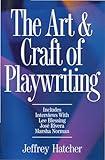 The Art and Craft of Playwriting