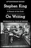On Writing: A Memoir of the Craft (A Memoir of the Craft (Reissue))