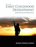 Early Childhood Development: A Multicultural Perspective (6th Edition)