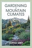 Gardening in mountain climates