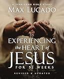 Experiencing the Heart of Jesus for 52 Weeks Revised and Updated: A Year-Long Bible Study (Life Lessons Bible Study)