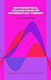 Mathematical Foundations of Information Theory (Dover Books on Mathematics)