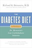 The Diabetes Diet: Dr. Bernstein's Low-Carbohydrate Solution (Dr. Bernstein's Low Carbohydrate Solution)