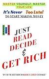 JUST READ DECIDE & GET RICH