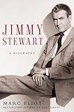 Jimmy Stewart: A Biography