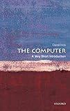 The Computer: A Very Short Introduction