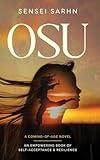 Osu: A Coming of Age Novel - An Empowering Book of Self-Acceptance and Resilience