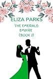 The Emerald Empire (Book 2) (The Emerald Empire Book Series)