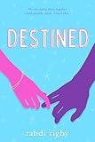Destined: A Sweet Teen Romantic Comedy (Dryden High Series Book 3)