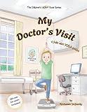 My Doctor's Visit: A Tale with YOGA Poses (the children's yoga book series)