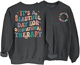 Occupational Therapy Sweatshirt Women Mental Health Awareness T-Shirt OT Shirt Cute Motivational Pullover Dark Gray