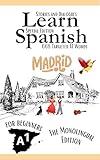 Learn Spanish With Stories A1: Texts and Dialogues in Spanish Featuring all the A1 Vocabulary for Beginners (The monolingual edition) (Spanish in Context A1 (For beginners) nº 2) (Spanish Edition)