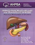 Hepato-Pancreato-Biliary and Transplant Surgery: Practical Management of Dilemmas