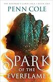 Spark of the Everflame: A Novel (1) (The Kindred’s Curse Saga)