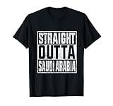 Straight Outta Saudi Arabia Funny Saudi Arabia Trip Travel T-Shirt