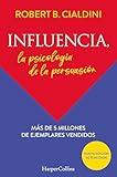 Influencia. La psicología de la persuasión (HarperCollins No Ficción) (Spanish Edition)