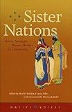 Sister Nations: Native American Women Writers on Community (Native Voices)