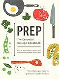 Prep: The Essential College Cookbook