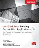 Iron-Clad Java: Building Secure Web Applications (Oracle Press)