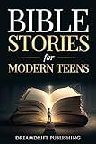 Bible Stories for Modern Teens