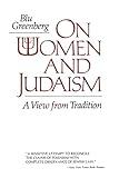 On Women and Judaism: A View From Tradition