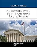 An Introduction to the American Legal System (Aspen Paralegal Series)