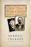 Anton Chekhov: A Brother's Memoir