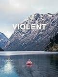 Violent