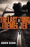 The Last Thing I Remember (The Homelanders Book 1)