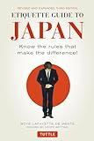 Etiquette Guide to Japan: Know the Rules that Make the Difference! (Third Edition)