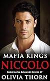 Mafia Kings: Niccolo: Dark Mafia Romance Series #7