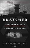 Snatched: The Chosen Trilogy (Book 2) An Epic Biblically-Inspired YA Dystopia Series