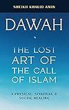 Dawah the Lost Art of the Call of Islam