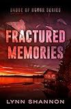 Fractured Memories: A Small-town Christian Romantic Suspense (Badge of Honor Book 1)