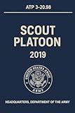 U.S. Army Scout Platoon: ATP 3-20.98: 2019 Edition