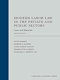 Modern Labor Law in the Private and Public Sectors: Cases and Materials