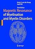 Magnetic Resonance of Myelination and Myelin Disorders